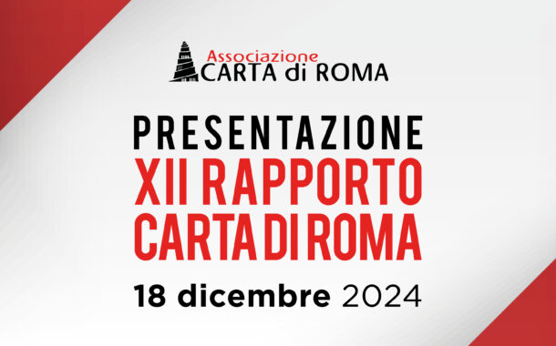 Save the date: 18 dicembre presentazione nuovo rapporto Carta di Roma