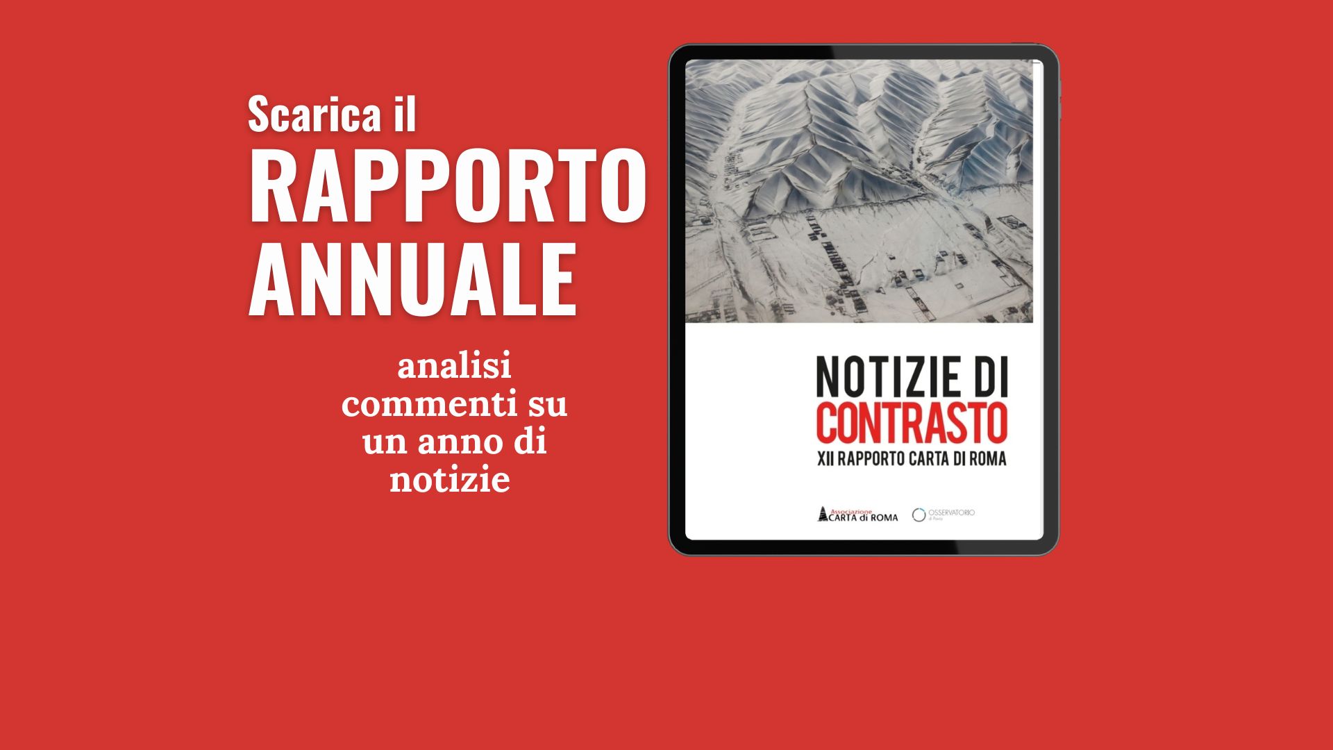 NOTIZIE DI CONTRASTO:  ONLINE IL NUOVO RAPPORTO DI CARTA DI ROMA   